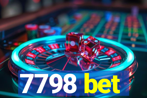 7798 bet